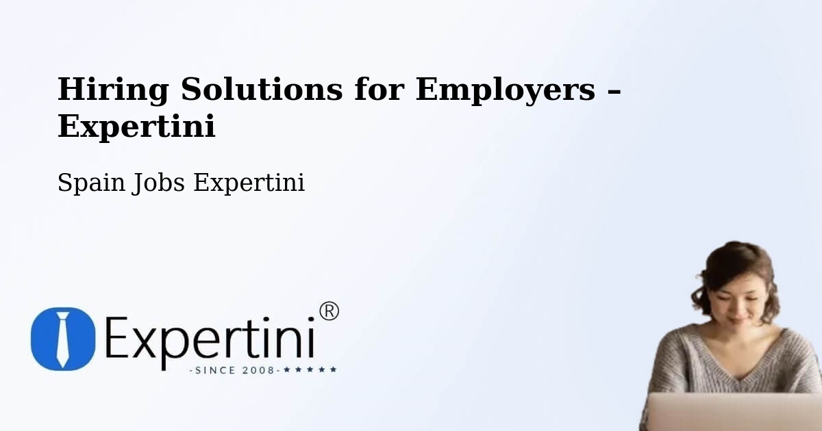 Hiring Solutions for Employers in Monterroso - Monterroso, Spain Jobs Expertini